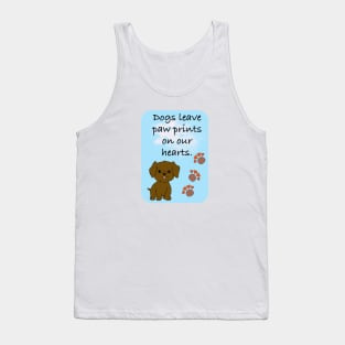 Cute Dog Quotes Tank Top